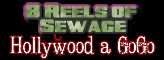 8 Reels of Sewage