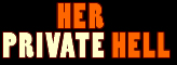 Her Private Hell
