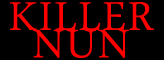 Killer Nun