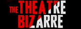 The Theatre Bizarre