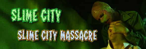 Slime City Massacre - Wikipedia